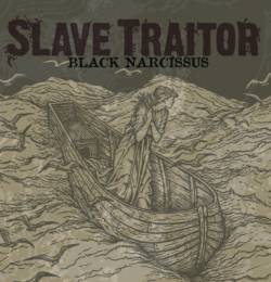 Slave Traitor : Black Narcissus